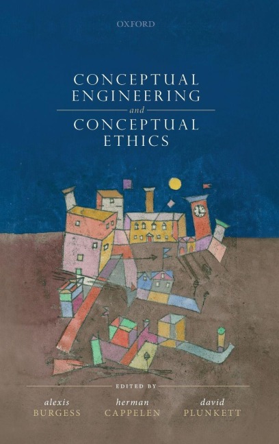 Conceptual Engineering and Conceptual Ethics - 