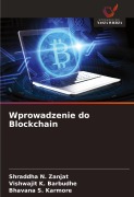 Cover-Bild zum Titel 'Wprowadzenie do Blockchain' von 'Shraddha N. Zanjat, Vishwajit K. Barbudhe, Bhavana S. Karmore'
