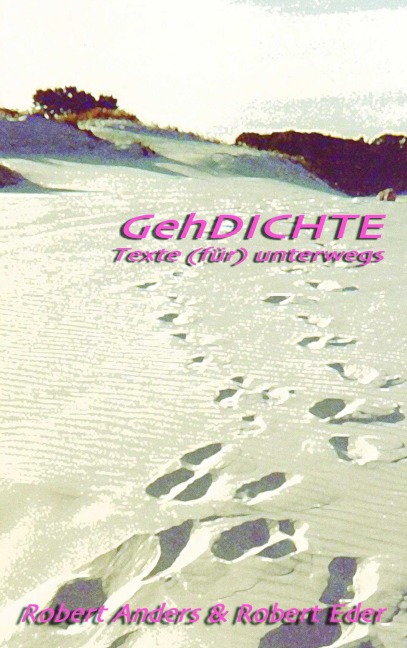 GehDichte - Robert Eder, Robert Anders
