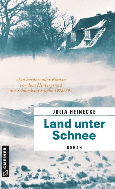 Land unter Schnee - Julia Heinecke