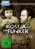 Kostja und der Funker - Bernhard Geng, Katharina Steinke, Karl-Ernst Sasse