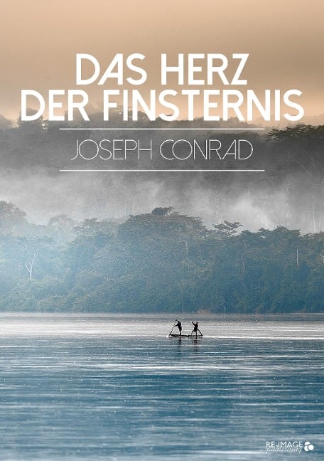 Das Herz der Finsternis - Joseph Conrad