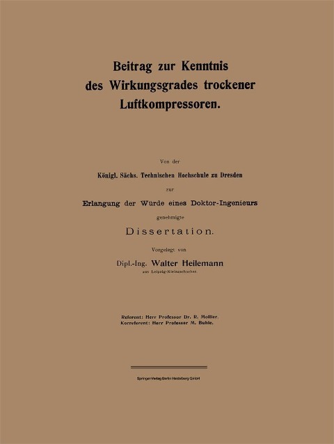 Beitrag zur Kenntnis des Wirkungsgrades trockener Luftkompressoren - Walter Heilemann
