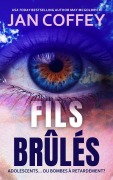 Cover-Bild zum Titel 'Fils Brûlés' von 'Jan Coffey, May Mcgoldrick'