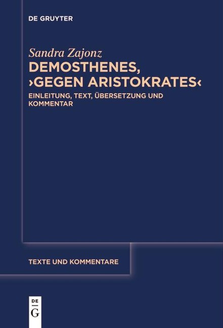 Demosthenes, >Gegen Aristokrates< - Sandra Zajonz