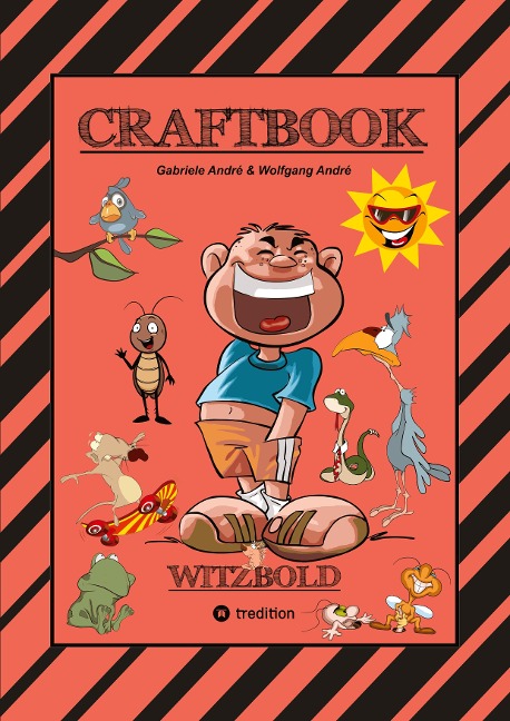 CRAFTBOOK - WITZBOLD - LUSTIGE MOTIVE - AUSMALVORLAGEN - BASTLE FLOTTE FLUGFLITZER - RÄTSEL - BENNY BLEISTIFT - Wolfgang André, Gabriele André