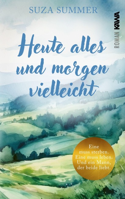 Heute alles und morgen vielleicht - Suza Summer
