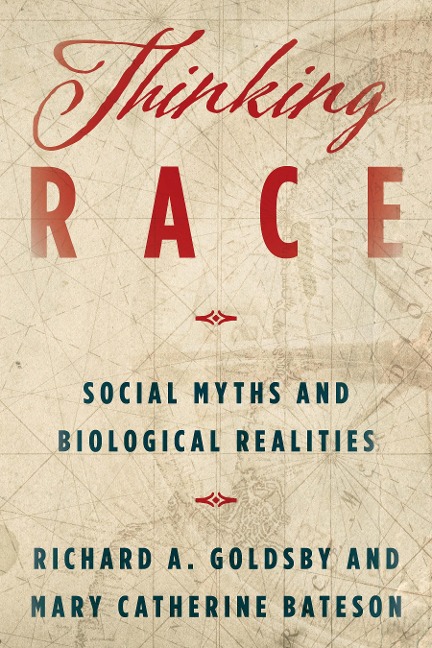 Thinking Race - Richard A Goldsby, Mary Catherine Bateson