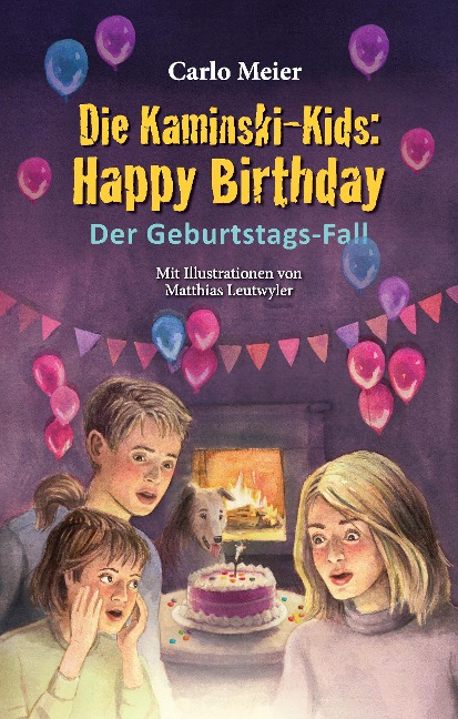 Die Kaminski-Kids: Happy Birthday - Carlo Meier