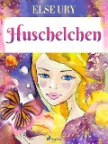 Cover-Bild zum Titel 'Huschelchen' von 'Else Ury'