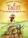 Cover-Bild zum Titel 'Tafiti und die Reise ans Ende der Welt' von 'Julia Boehme'