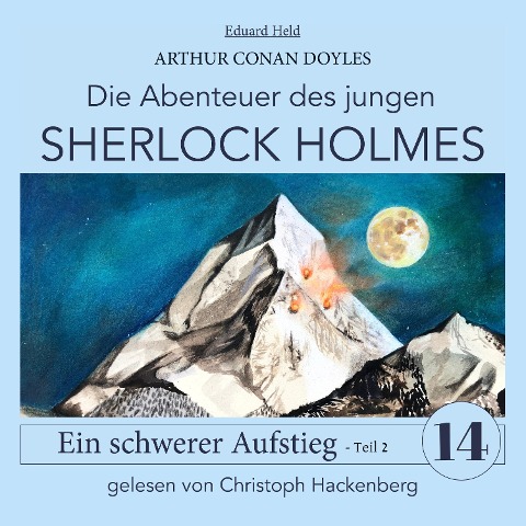 Sherlock Holmes: Ein schwerer Aufstieg - Teil 2 - Arthur Conan Doyle, Eduard Held