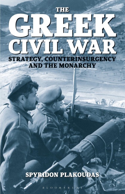 The Greek Civil War - Spyridon Plakoudas