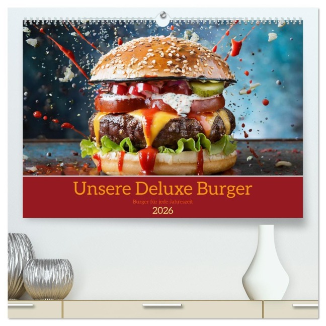Unsere Burger Deluxe (hochwertiger Premium Wandkalender 2026 DIN A2 quer), Kunstdruck in Hochglanz - Motomi Ai