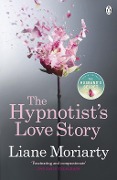 Cover-Bild zum Titel 'The Hypnotist's Love Story' von 'Liane Moriarty'