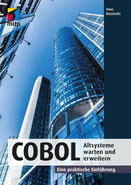 COBOL - Altsysteme warten und erweitern - Uwe Rozanski