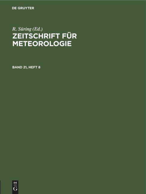 Zeitschrift für Meteorologie. Band 21, Heft 8 - 