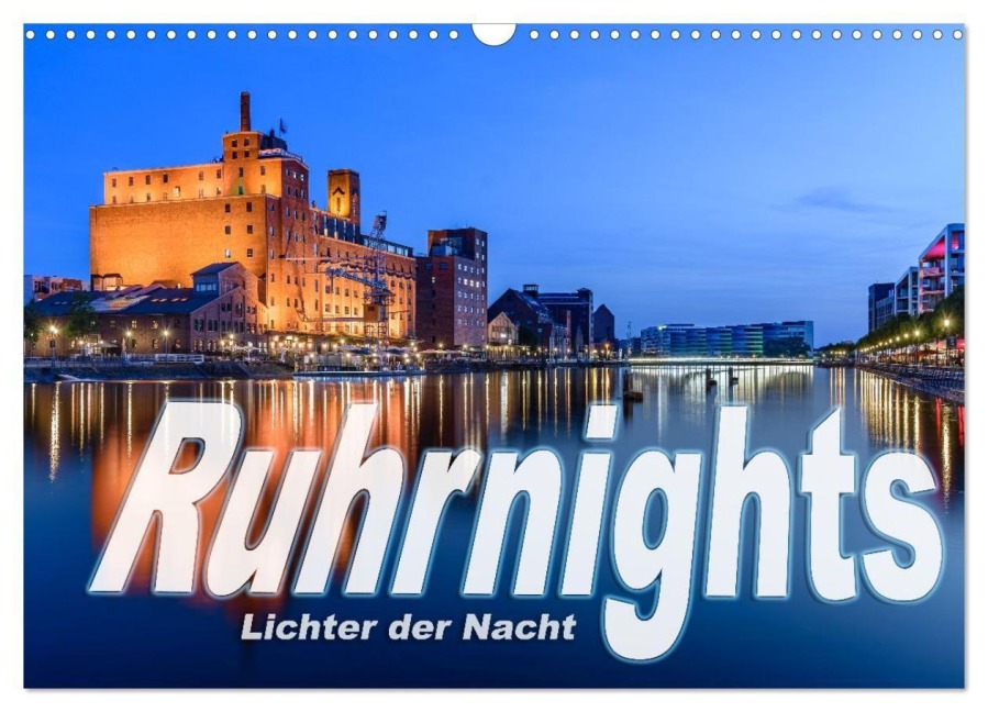 Ruhrnights (Wandkalender 2027 DIN A3 quer), CALVENDO Monatskalender - Frank Ebert
