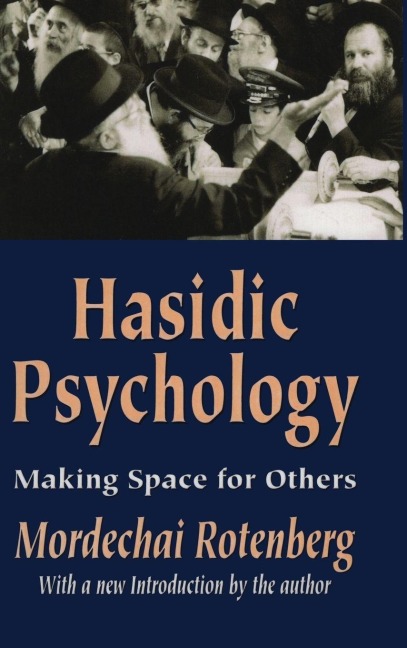Hasidic Psychology - Mordechai Rotenberg