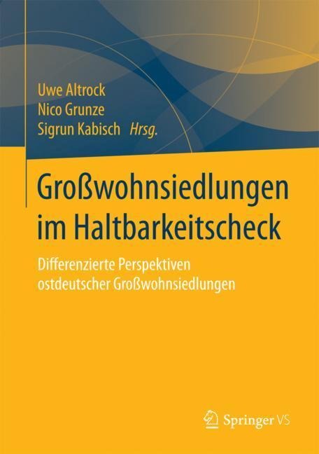 Großwohnsiedlungen im Haltbarkeitscheck - 