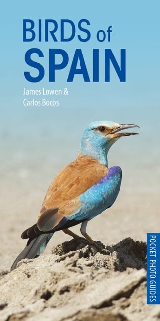 Birds of Spain - Carlos Bocos Gonzalez, James Lowen