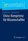 Cover-Bild zum Titel 'China-Kompetenz für Wissenschaftler' von 'Barbara Hey, Manuel Lauer'