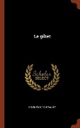 Cover-Bild zum Titel 'Le gibet' von 'Henri Emile Chevalier'