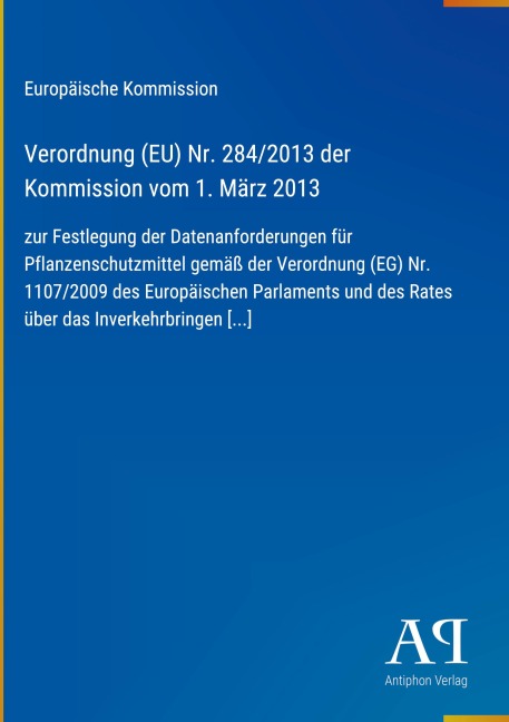 Verordnung (EU) Nr. 284/2013 der Kommission vom 1. März 2013 - Europäische Kommission