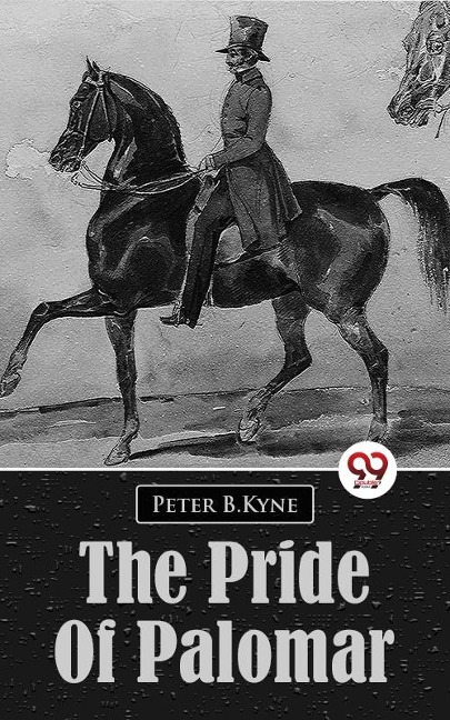 Pride Of Palomar - Peter B. Kyne