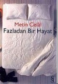 Cover-Bild zum Titel 'Fazladan Bir Hayat' von 'Metin Celal'