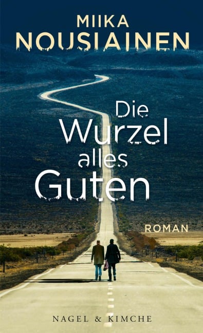 Die Wurzel alles Guten - Miika Nousiainen