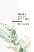 Cover-Bild zum Titel 'Neues Leben. Die Bibel für Frauen' von ''