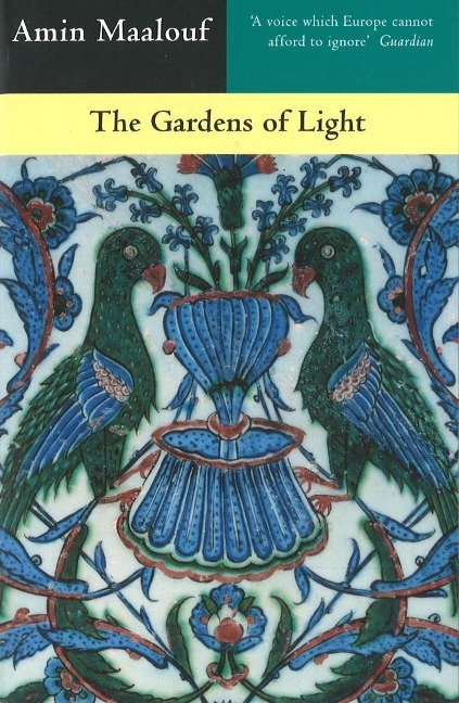 The Gardens Of Light - Amin Maalouf