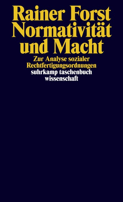 Normativität und Macht - Rainer Forst