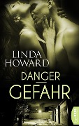 Cover-Bild zum Titel 'Danger - Gefahr' von 'Linda Howard'