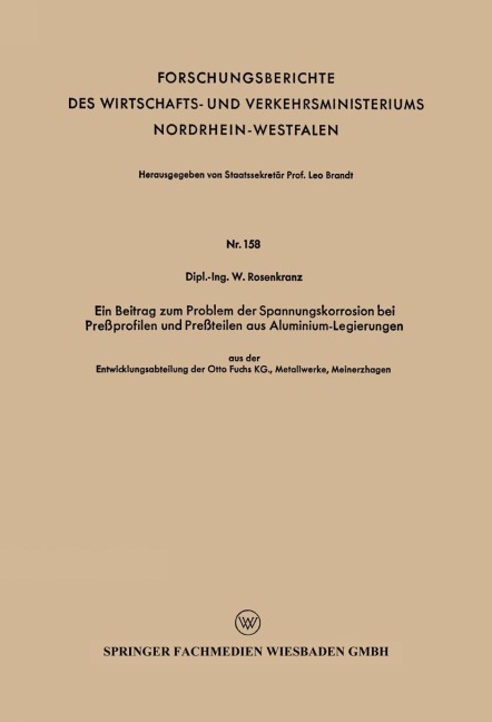 Ein Beitrag zum Problem der Spannungskorrosion bei Preßprofilen und Preßteilen aus Aluminium-Legierungen - Wilhelm Rosenkranz