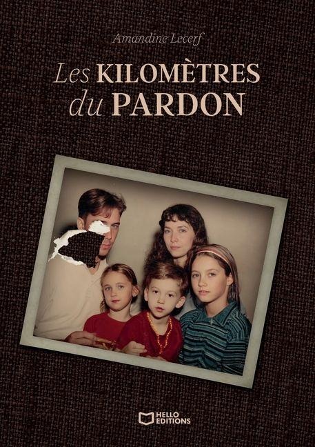 Les Kilomètres du pardon - Amandine Lecerf
