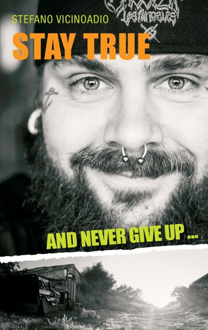 Stay true and never give up ... - Stefano Vicinoadio