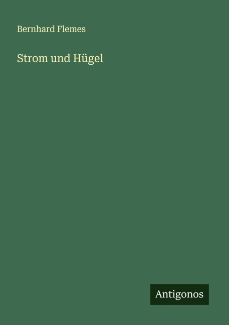 Strom und Hügel - Bernhard Flemes