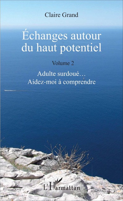 Echanges autour du haut potentiel - Grand Claire Grand