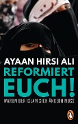 Cover-Bild zum Titel 'Reformiert euch!' von 'Ayaan Hirsi Ali'