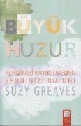 Büyük Huzur - Suzy Greaves