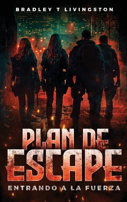 Plan de Escape - Bradley T Livingston