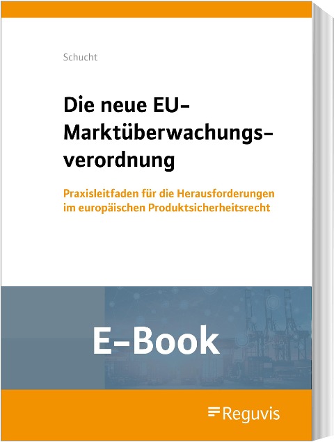 Die neue Marktüberwachungsverordnung (E-Book) - Carsten Schucht