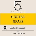 Günter Grass: A short biography - George Fritsche, Minute Biographies, Minutes