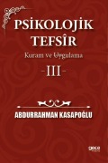 Cover-Bild zum Titel 'Psikolojik Tefsir Kuram ve Uygulama 3' von 'Abdurrahman Kasapoglu'