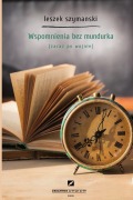 wspomnienia bez mundurka/zaraz po wojnie - Leszek Szymanski