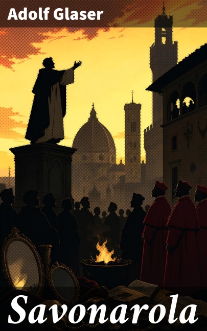 Savonarola - Adolf Glaser