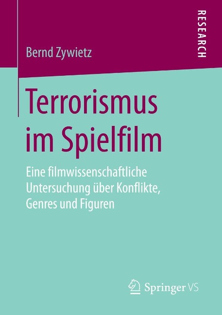 Terrorismus im Spielfilm - Bernd Zywietz