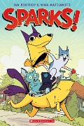 Sparks!: A Graphic Novel (Sparks! #1) - Ian Boothby